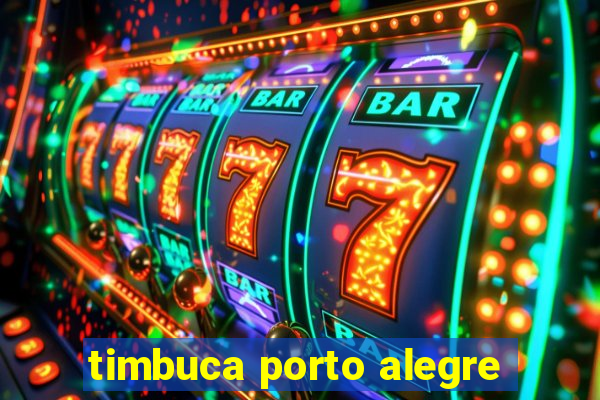 timbuca porto alegre